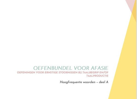 Oefenbundel voor afasie met hoogfrequente woorden - deel A